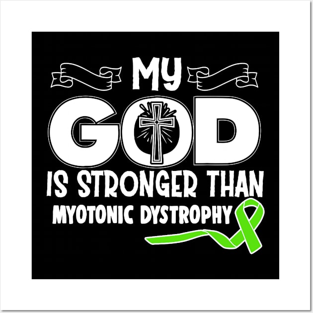 Myotonic Dystrophy Awareness My God Is Stronger Than - In This Family We Fight Together Wall Art by QUYNH SOCIU